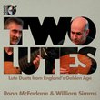 Two Lutes - Lute Duets From England's Golden Age