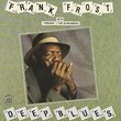 Deep Blues by Frank Frost (2000-01-01)