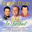 The Irish Tenors Live in Belfast