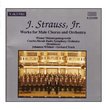 J. Strauss: Works for Male Chorus & Orchestra