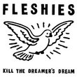 Kill the Dreamer's Dream