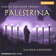 Palestrina:  Music for Good Friday