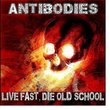 Live Fast Die Old School