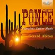 Manuel Ponce: Complete Music for Guitar