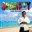 Sparkey & Friends Back 2 Basics