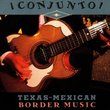 Conjunto - Texas-Mexican Border Music, Volume 2