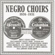Negro Choirs