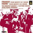 Franck: Piano Quartet in F minor; Fauré: Piano Quartet in C minor
