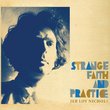 Strange Faith & Practice