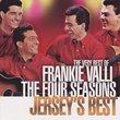 The Very Best of Frankie Valli & the Four Seasons: Jersey's Best
