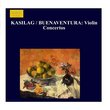 KASILAG / BUENAVENTURA: Violin Concertos