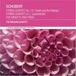 Schubert: String Quartet No. 14; String Quartet in C "Quartettsatz"; 5 Minuets & Trios