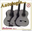 Antologia: Boleros, Vol. 1