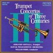 Trumpet Concerti of 3 Centuries