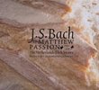 Bach: St. Matthew Passion