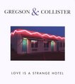 Love Is a Strange Hotel