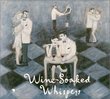 Wine-Soaked Whispers