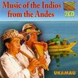Music of the Indios From the Andes