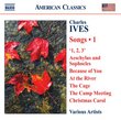 Charles Ives: Songs, Vol. 1