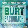 The Music of Burt Bacharach: What the World Needs Now