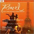 Ravel: The Two Piano Concertos; Valse Nobles et Sentimentales; La Valse
