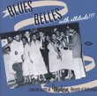 Blues Belles with Attitude! From the Vaults of Modern Records of Hollywood