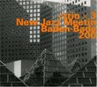New Jazz Meeting: Baden-Baden 2002