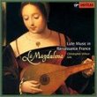 La Magdalena: Lute Music of Renaissance France