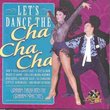 Let's Dance The Cha Cha Cha