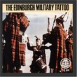 The Edinburgh Military Tattoo: Bagpipe Marches Of Scotland