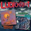 Ludichrist |Immaculate Deception / Powertrip |CDx2
