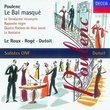 Poulenc - Le Bal Masqué · Le Gendarme incompris / Le Roux · Rogé · Dutoit