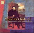 Music for Charles V, Holy Roman Emperor