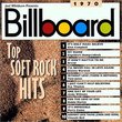 Billboard: Top Soft Rock Hits 1970