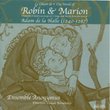 The World of Robin and Marion: Songs and Motets from the Time of Adam de la Halle