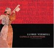 Llibre Vermell: Songs and Dances of the 14th Century - Capella de Ministrers / Cor de la Generalitat Valenciana / Carles Maganer