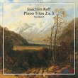 Raff: Piano Trios 2 & 3