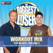The Biggest Loser Workout Mix Top 40 Hits: Volume 3