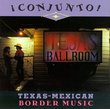 Conjunto! Texas-Mexican Border Music, V. 4