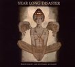Black Magic; All Mysteries Revealed by Year Long Disaster (2010-03-09)