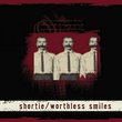 Worthless Smiles