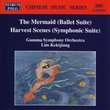 Chu Wei: Harvest Scenes; Wu Zujiang: Mermaid ballet Suite