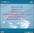 British Orchestral Music: Holst, Bridge, Bliss, Vaughan-Williams, Harty, Smythe