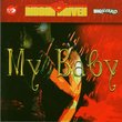 My Baby { Various Artists }