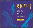 B.B. King and The Best of The Blues