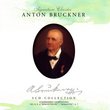 Signature Classics: Anton Bruckner