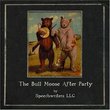 The Bull Moose After Party