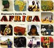 Beginners Guide to Africa