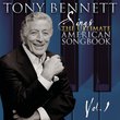 Tony Bennett Sings The Ultimate American Songbook, Vol. 1