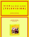 BLOCK B ZICO [TELEVISION] 2nd Mini Album CD+12p Card+Booklet+Sticker+Toy+POSTER